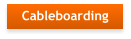 Cableboarding