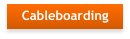 Cableboarding